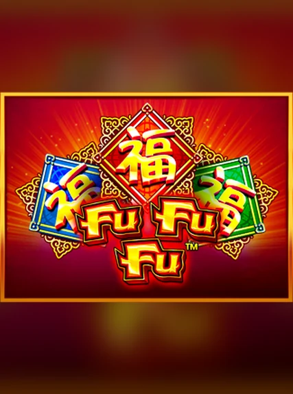 Fu Fu Fu